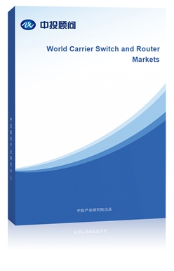 World Carrier Switch and Router Markets